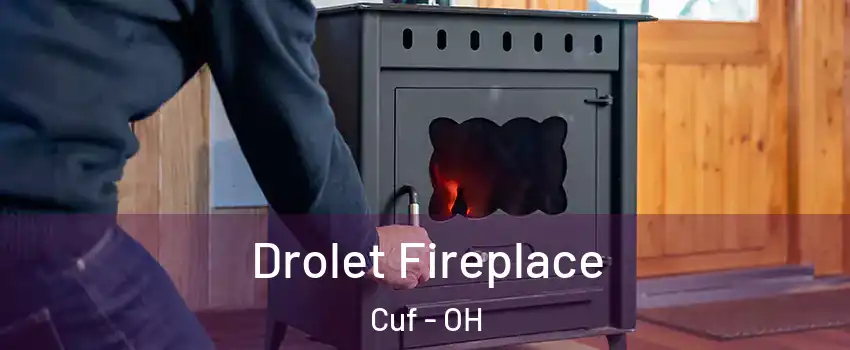 Drolet Fireplace Cuf - OH