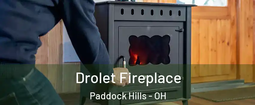 Drolet Fireplace Paddock Hills - OH