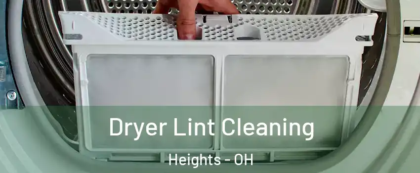 Dryer Lint Cleaning Heights - OH