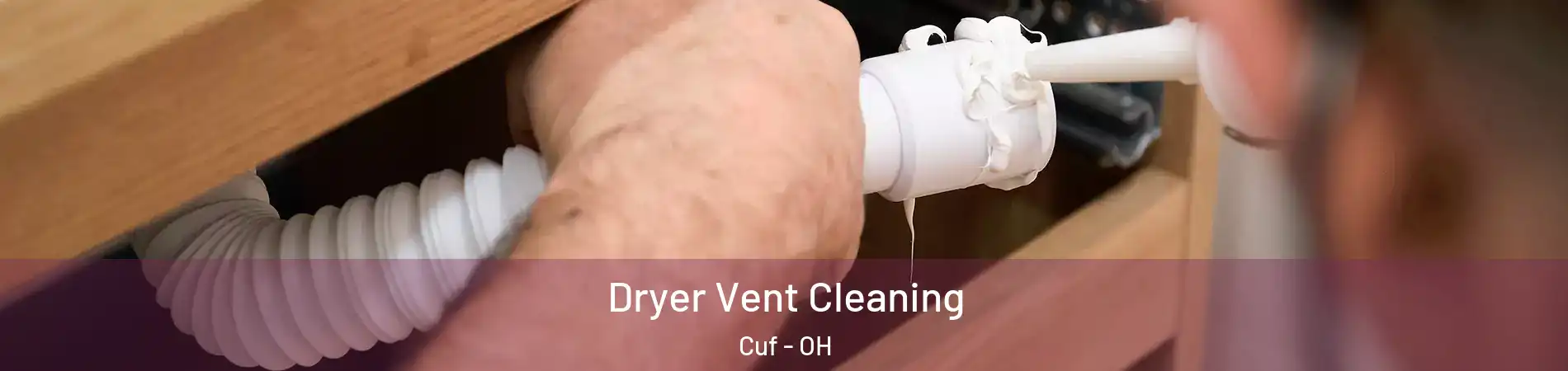 Dryer Vent Cleaning Cuf - OH