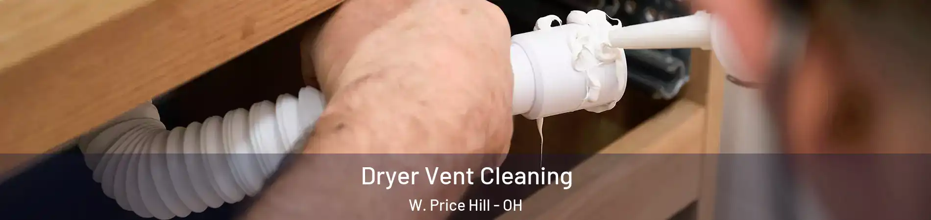 Dryer Vent Cleaning W. Price Hill - OH