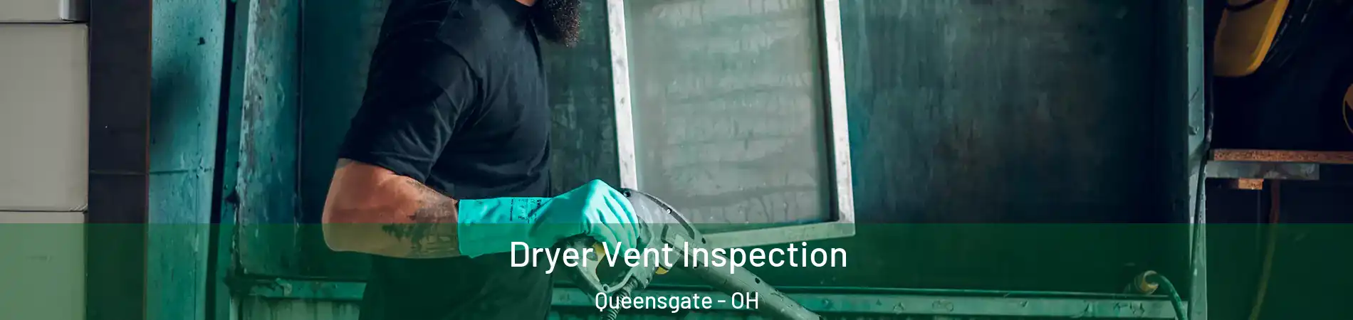 Dryer Vent Inspection Queensgate - OH