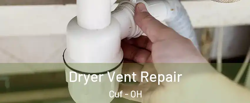 Dryer Vent Repair Cuf - OH