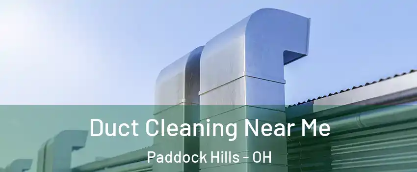 Duct Cleaning Near Me Paddock Hills - OH