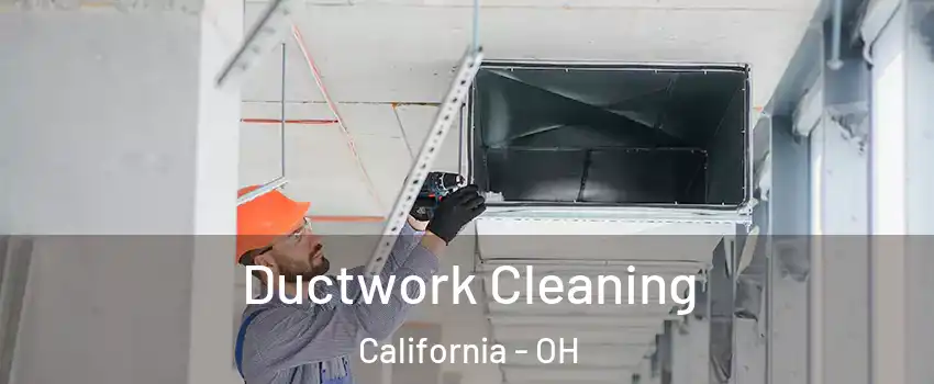 Ductwork Cleaning California - OH