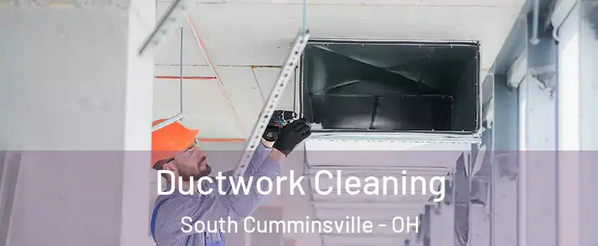 Ductwork Cleaning South Cumminsville - OH