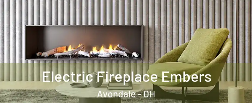 Electric Fireplace Embers Avondale - OH