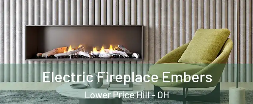 Electric Fireplace Embers Lower Price Hill - OH