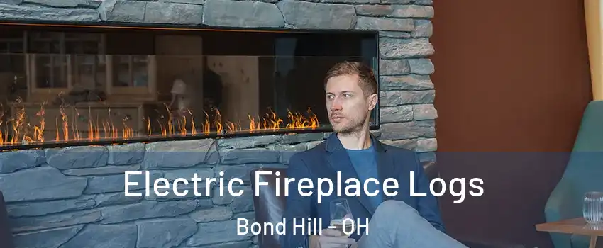 Electric Fireplace Logs Bond Hill - OH