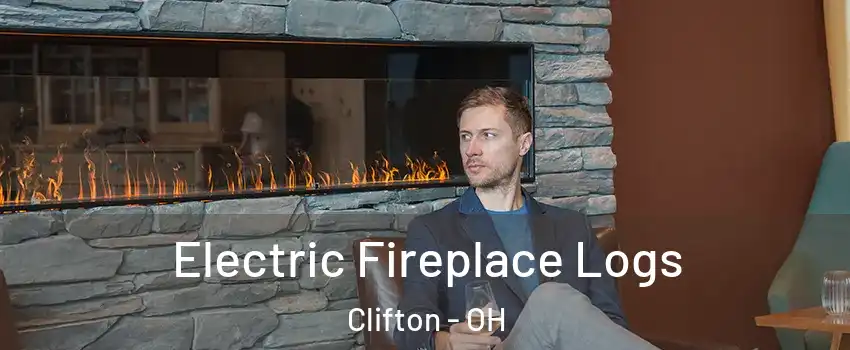 Electric Fireplace Logs Clifton - OH