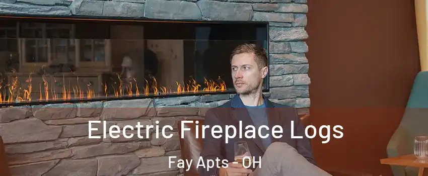 Electric Fireplace Logs Fay Apts - OH