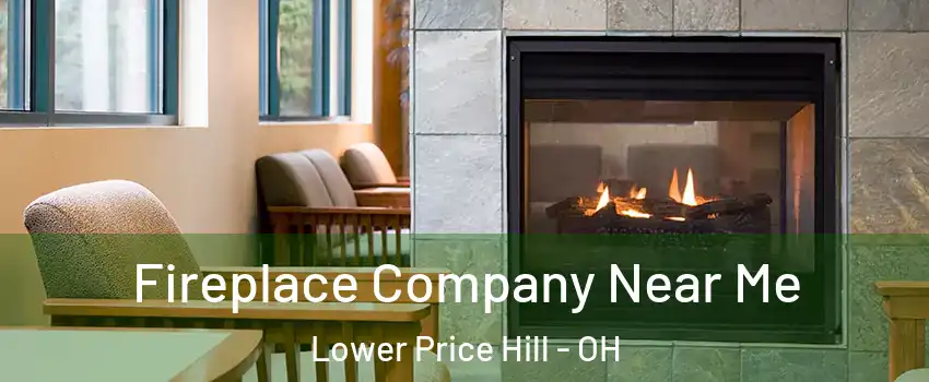 Fireplace Company Near Me Lower Price Hill - OH