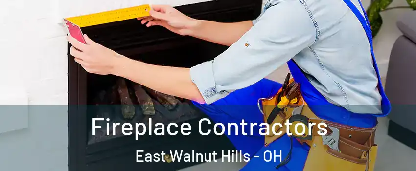 Fireplace Contractors East Walnut Hills - OH