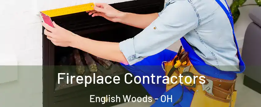 Fireplace Contractors English Woods - OH