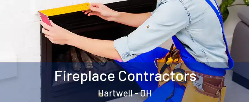 Fireplace Contractors Hartwell - OH