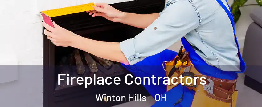 Fireplace Contractors Winton Hills - OH