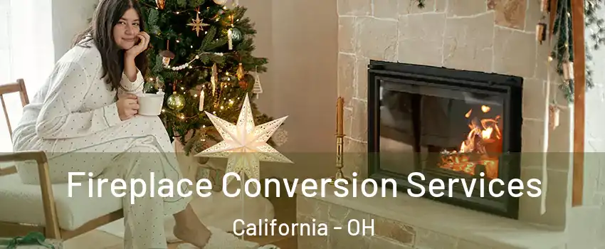 Fireplace Conversion Services California - OH