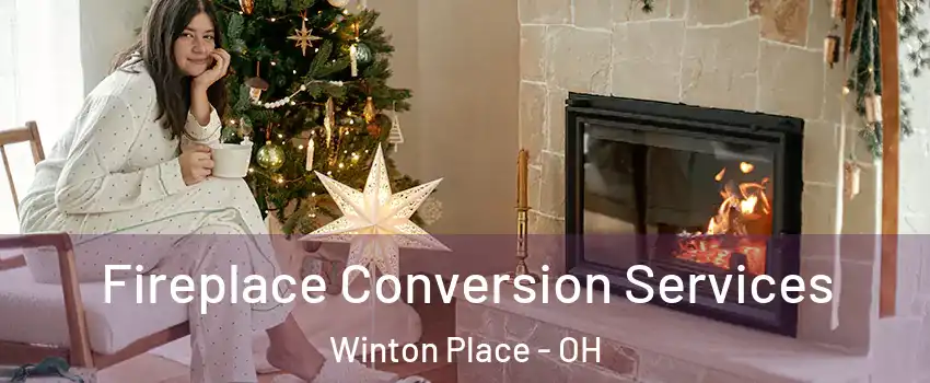 Fireplace Conversion Services Winton Place - OH