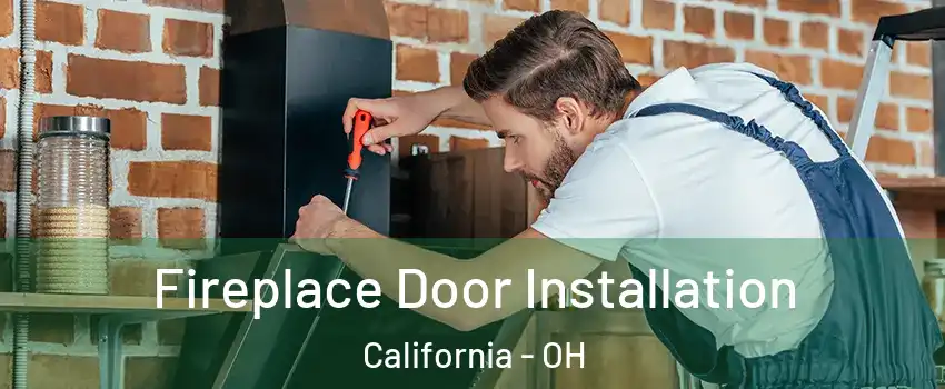 Fireplace Door Installation California - OH