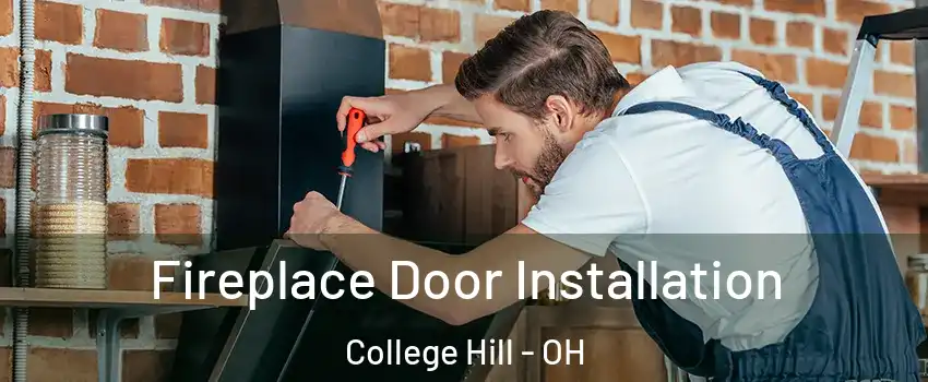 Fireplace Door Installation College Hill - OH