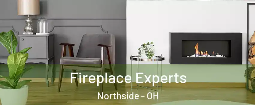 Fireplace Experts Northside - OH