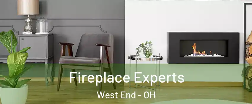 Fireplace Experts West End - OH