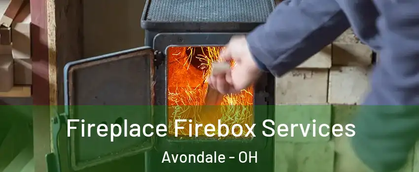 Fireplace Firebox Services Avondale - OH