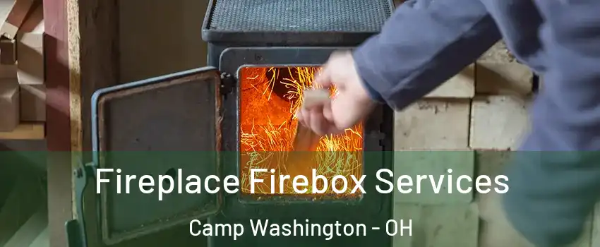 Fireplace Firebox Services Camp Washington - OH