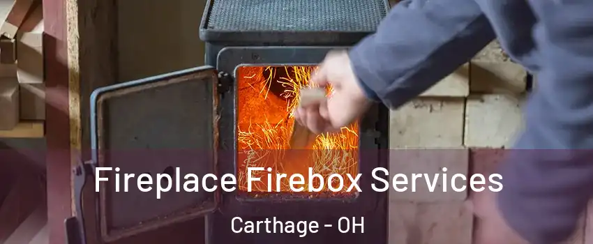 Fireplace Firebox Services Carthage - OH