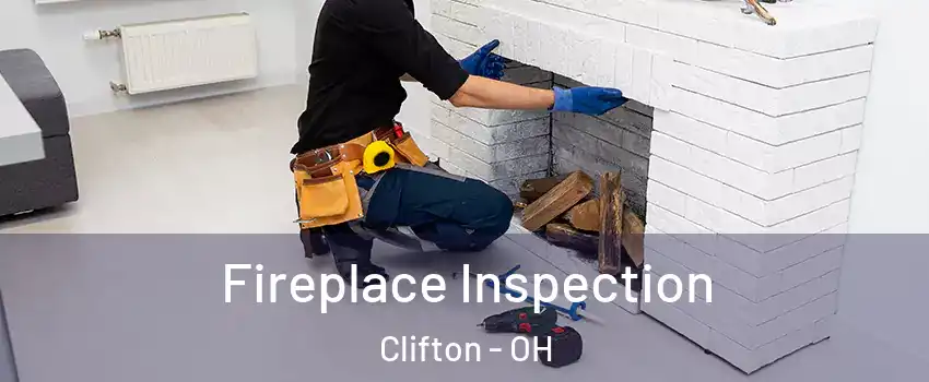 Fireplace Inspection Clifton - OH