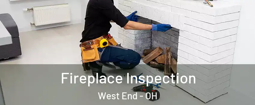 Fireplace Inspection West End - OH