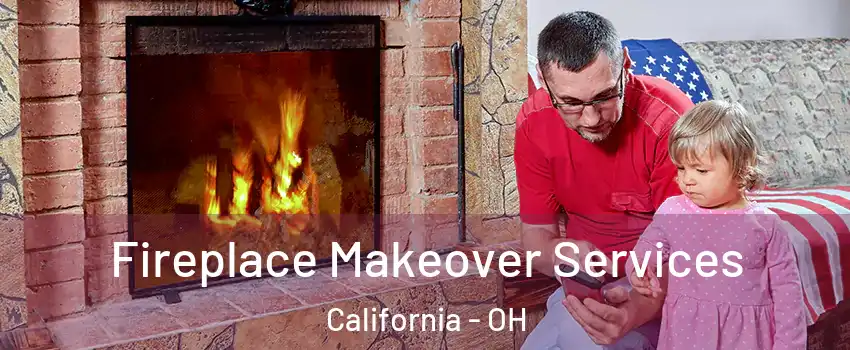 Fireplace Makeover Services California - OH