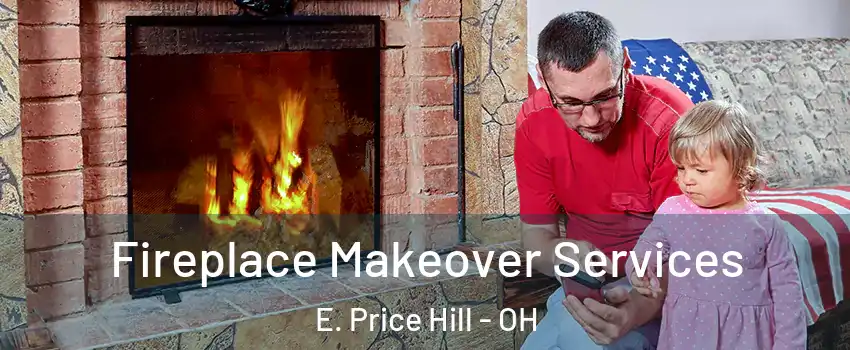 Fireplace Makeover Services E. Price Hill - OH