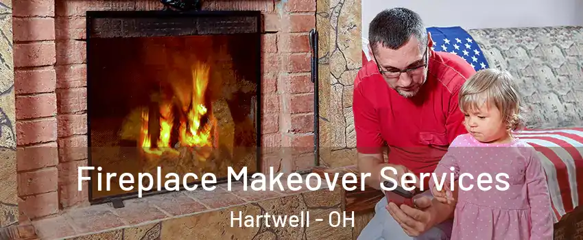 Fireplace Makeover Services Hartwell - OH