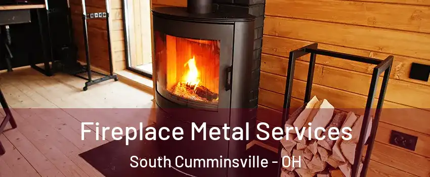 Fireplace Metal Services South Cumminsville - OH