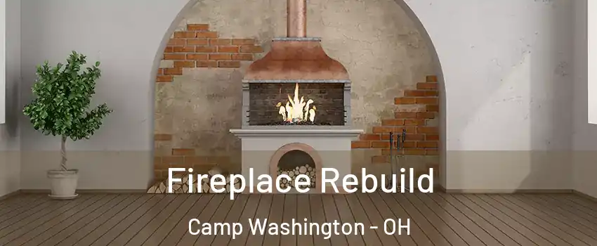 Fireplace Rebuild Camp Washington - OH