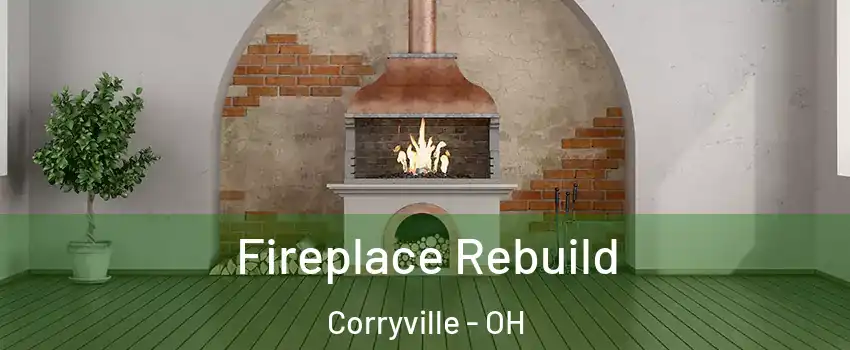 Fireplace Rebuild Corryville - OH