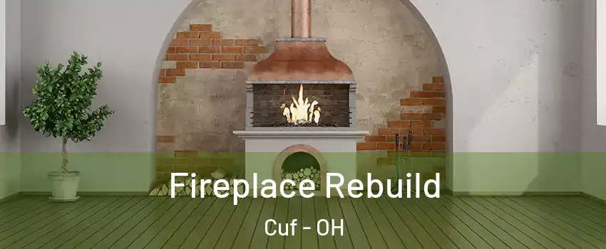 Fireplace Rebuild Cuf - OH