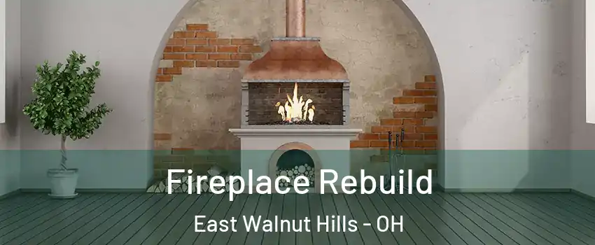 Fireplace Rebuild East Walnut Hills - OH