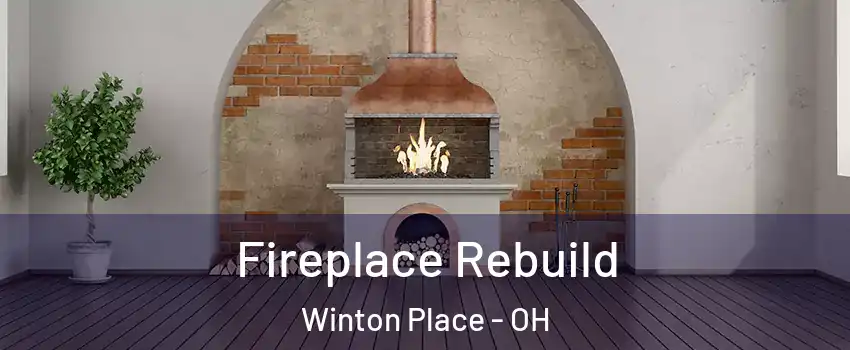 Fireplace Rebuild Winton Place - OH