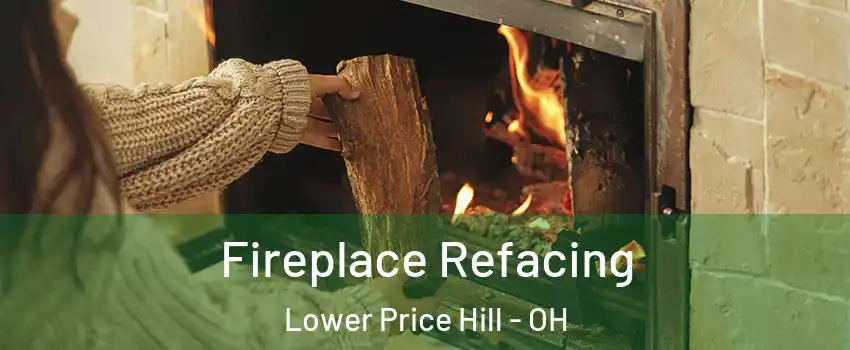 Fireplace Refacing Lower Price Hill - OH