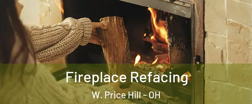 Fireplace Refacing W. Price Hill - OH