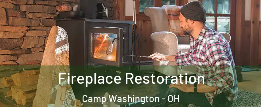 Fireplace Restoration Camp Washington - OH