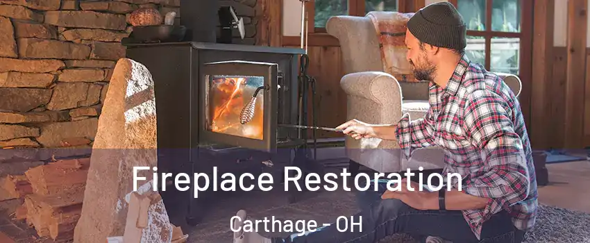 Fireplace Restoration Carthage - OH