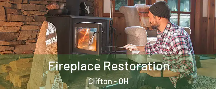 Fireplace Restoration Clifton - OH