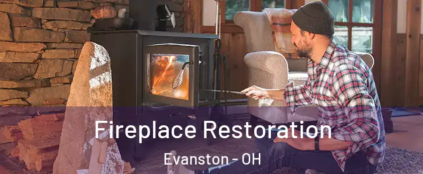 Fireplace Restoration Evanston - OH