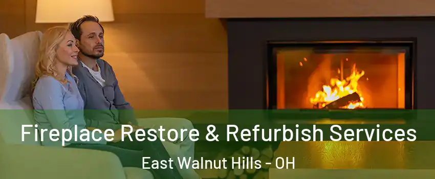 Fireplace Restore & Refurbish Services East Walnut Hills - OH