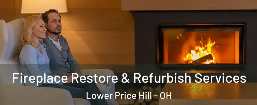 Fireplace Restore & Refurbish Services Lower Price Hill - OH