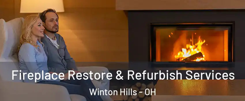 Fireplace Restore & Refurbish Services Winton Hills - OH