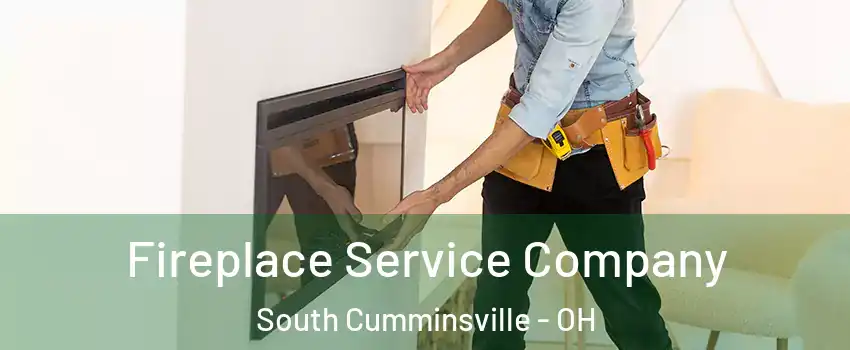 Fireplace Service Company South Cumminsville - OH